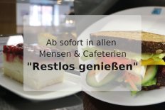 Ab sofort in allen Mensen & Cafeterien „Restlos genießen“